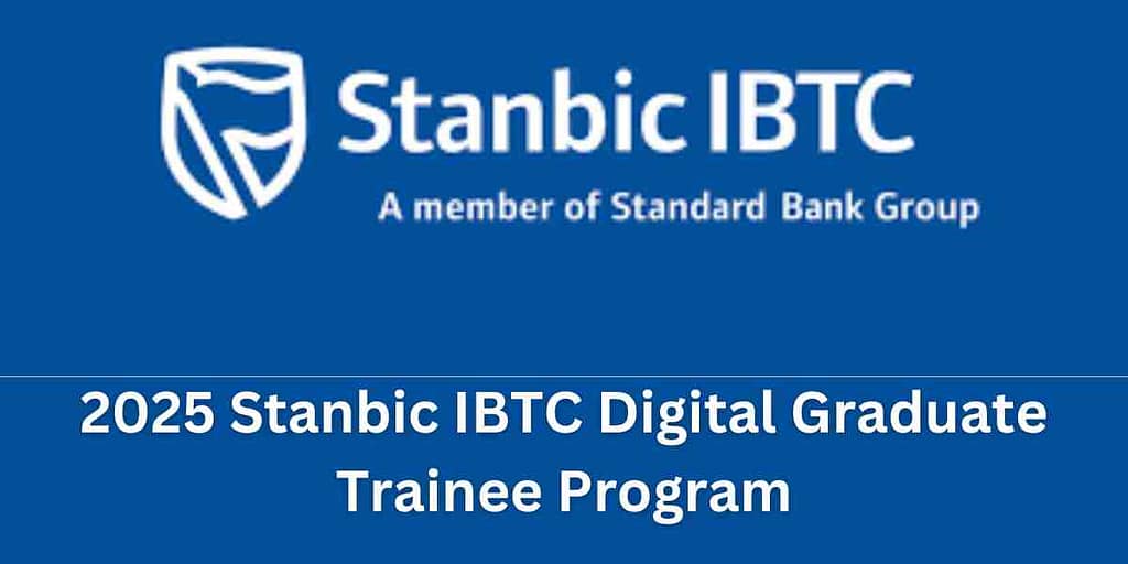 2025 Stanbic IBTC Digital Graduate Trainee Program
