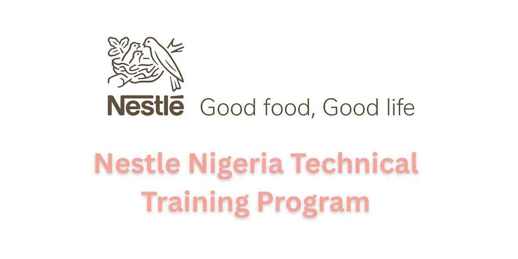 Nestle Nigeria Technical Training Program for 2025