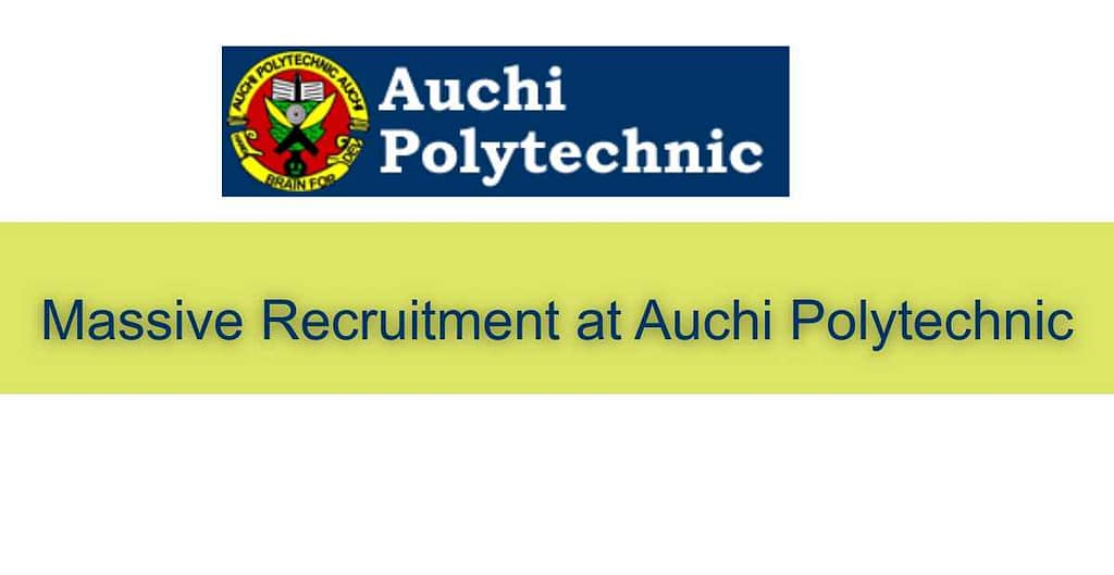 Academic Staff Recruitment at Auchi Polytechnic Edo State