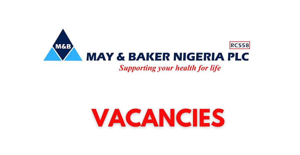 Ongoing Recruitment at May & Baker Nigeria Plc - Fleet Officer and Mechanical Technician.