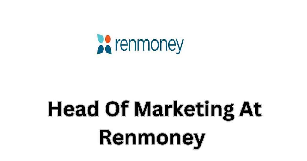 Head Of Marketing At Renmoney