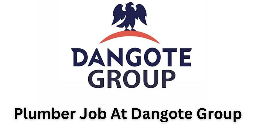 Plumber Job At Dangote Group